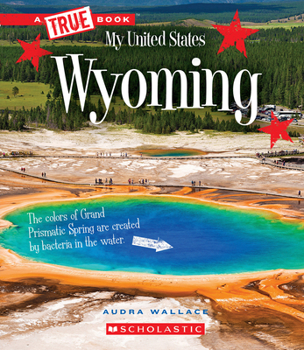 Wyoming - Book  of the A True Book
