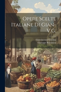 Paperback Opere Scelte Italiane Di Gian-V.G. [Italian] Book