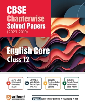 Paperback Arihant Arihant CBSE Chapterwise Solved Papers 2023-2010 English Core Class 12th Book
