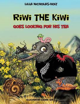 Paperback Riwi the Kiwi: Goes Looking for his Tea Book