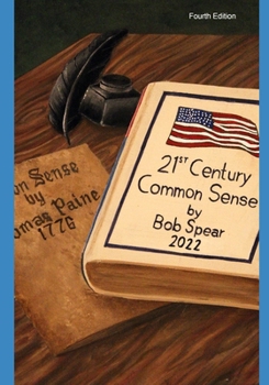 Paperback 21st Century Common Sense: A Bold Reform Agenda for our Broken, Gridlocked, Dysfunctional, and Boring Politics Book