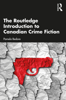 Paperback The Routledge Introduction to Canadian Crime Fiction Book
