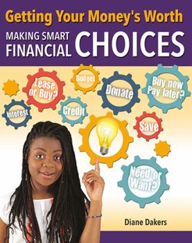 Paperback Getting Your Money's Worth: Making Smart Financial Choices Book