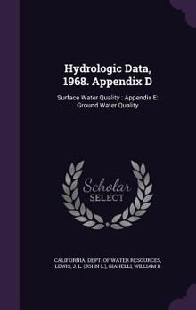 Hardcover Hydrologic Data, 1968. Appendix D: Surface Water Quality: Appendix E: Ground Water Quality Book