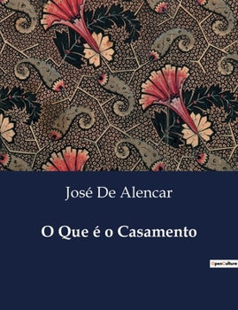 O Que é o Casamento (Portuguese Edition)