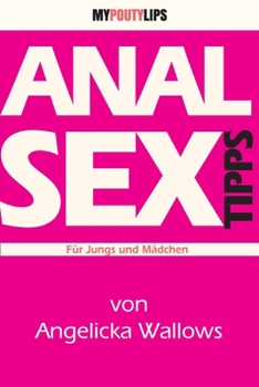 Paperback Analsex Tipps Fur Jungs und Madchen [German] Book