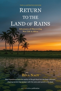 Return to the Land of Rains: Adventures of Discovering New Life in Africa
