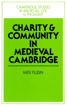 Paperback Charity and Community in Medieval Cambridge Book