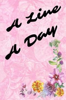 A Line A Day: 6x9 Journal To Write Down Your Thoughtful Memories One Line At A Time (2 Year)