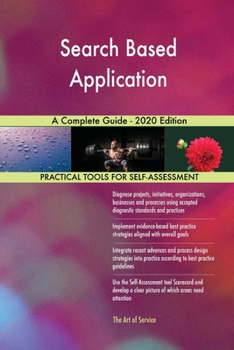 Paperback Search Based Application A Complete Guide - 2020 Edition Book