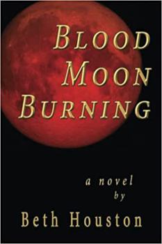 Paperback Blood Moon Burning: a Novel Book