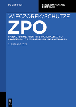 Hardcover Band 12 §§ 1067-1120; Internationales Zivilprozessrecht; Rechtsquellen U. Materialien [German] Book