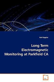 Paperback Long Term Electromagnetic Monitoring at Parkfield CA Book