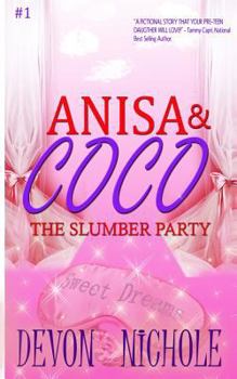 Paperback Anisa & CoCo: The Slumber Party Book