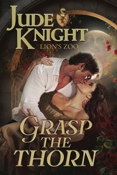 Paperback Grasp the Thorn Book