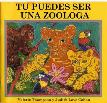 Paperback Tu Puedes Ser Una Zoologa Book