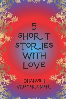 Paperback 5 Short Stories with Love: Love's Many Shades Book