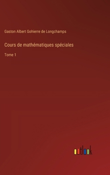 Hardcover Cours de mathématiques spéciales: Tome 1 [French] Book
