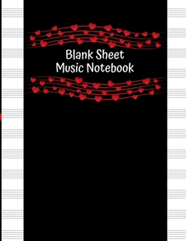 Blank Sheet Music Notebook: Music Manuscript Staff Paper for Musicians (108 pages, 12 staves per page)