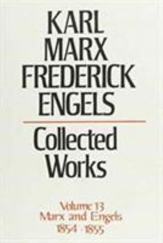 Collected Works 13 1854-55 - Book #13 of the Karl Marx, Frederick Engels: Collected Works