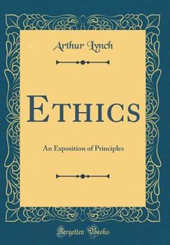 Hardcover Ethics: An Exposition of Principles (Classic Reprint) Book