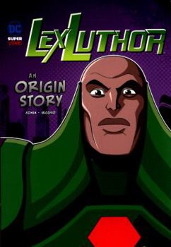 Paperback Lex Luthor: An Origin Story (DC Super-villians: DC Super-Villains Origins) Book