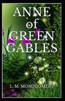 Paperback Anne of Green Gables Illustrated Book