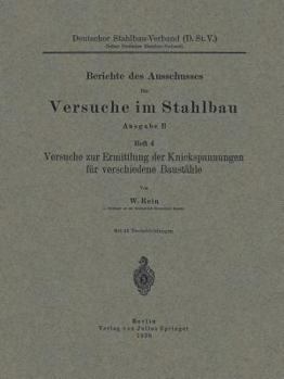 Paperback Versuche Zur Ermittlung Der Knickspannungen Für Verschiedene Baustähle [German] Book