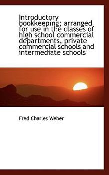 Introductory Bookkeeping; Arranged for Use in the Classes of High School Commercial Departments, Pri