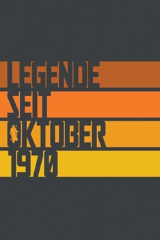 Legende seit Oktober 1970: ein Geschenk für legendäre Menschen,120-zeiliges Notizbuchjournal (15x23cm), German Edition.