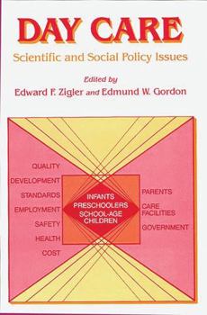 Hardcover Day Care: Scientific and Social Policy Issues Book