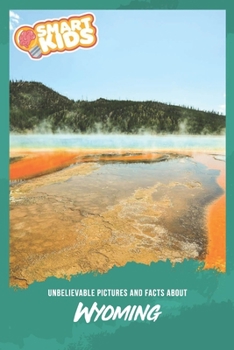 Paperback Unbelievable Pictures and Facts About Wyoming Book