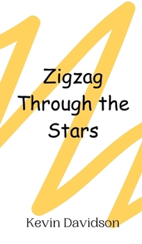 Hardcover Zigzag Through the Stars Book
