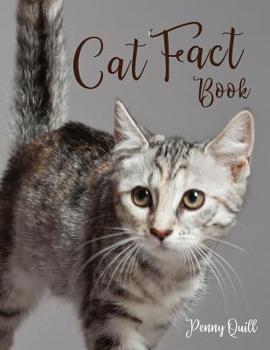 Paperback Cat Fact Book: Disguised Large Print Password Book with Phone Numbers, Birthdays and Other Information to Keep Everything in One Plac Book