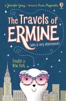 Paperback Trouble in New York (The Travels of Ermine) Book