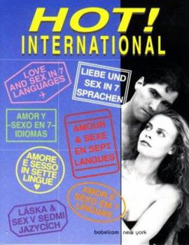 Paperback Hot! International: Love and Sex in Seven Languages Book