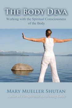 Paperback The Body Deva: Working with the Spiritual Consciousness of the Body Book