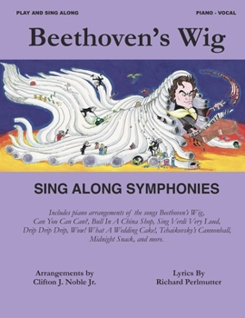 Paperback Beethoven's Wig Sing Along Symphonies Book