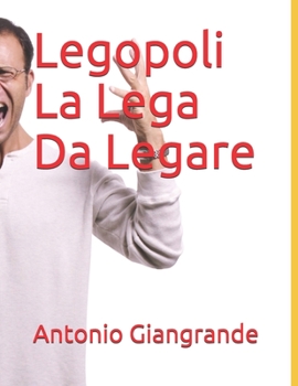 Paperback Legopoli La Lega Da Legare [Italian] Book