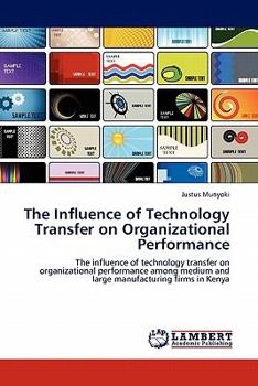 Paperback The Influence of Technology Transfer on Organizational Performance Book