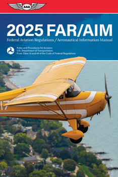 Paperback Far/Aim 2025: Federal Aviation Regulations/Aeronautical Information Manual Book