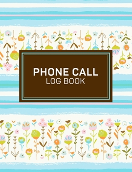 Phone Call Log Book: Telephone Message Tracker And Notebook, 110 Pages Voice Mail, 8.5x11in Journal Book, 3 Messages Per Page