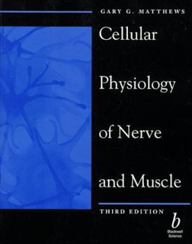 Paperback Cellular Physiology of Nerve and Muscle Book