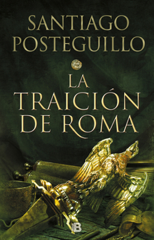 La traición de Roma - Book #3 of the Publio Cornelio Escipión