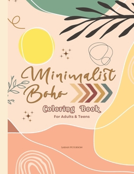 Paperback Minimalist Boho Coloring Book For Adults & Teens: Over 40 Beautiful Aesthetics Modern Art Designs for Relaxation & Stress Relief Book