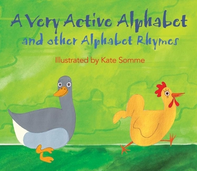 Paperback A Very Active Alphabet: And Other Alphabet Rhymes Book