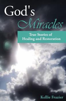 Paperback God's Miracles: True Stories of Healing & Restoration Book