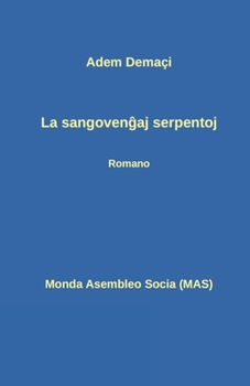 Paperback La sangovenĝaj serpentoj: Romano [Esperanto] Book