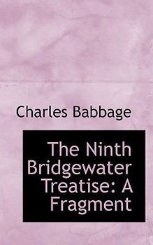 Hardcover The Ninth Bridgewater Treatise: A Fragment Book