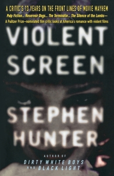 Paperback Violent Screen: A Critic's 13 Years on the Front Lines of Movie Mayhem Book